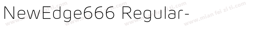 NewEdge666 Regular字体转换